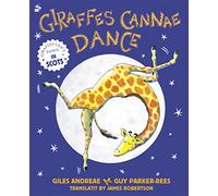 Giraffes Cannae Dance: Giraffes Can't Dance in Scots