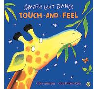 Giraffes Can't Dance Touch-and-Feel Board Book