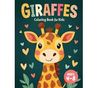 Giraffes Coloring Book for Kids: Fun and Cute Giraffe Designs (Little Explorers Coloring Series)