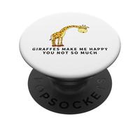 Giraffes Make Me Happy You Not So Much Funny Giraffe PopSockets Adhesive PopGrip