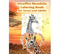 Giraffes Mandala Coloring Book for Teens and Adults (Animal Mandala Coloring Books)