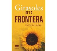 Girasoles de la frontera