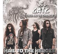 Girish & The Chronicles - Hail To The Heroes