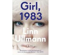 Girl 1983 :A Novel - NEW Linn Ullmann 2025