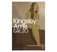 Kingsley Amis Girl, 20 (Paperback) Penguin Modern Classics