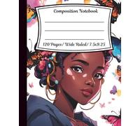 Girl Anime Composition Notebook with Butterflies: Wide Ruled, 120 pages, 7.5x 9.25, Multipurpose Use, Kids, Teens & Adults