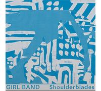 Girl Band - Sholderblades (12") [VINYL]