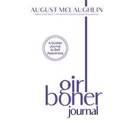 Girl Boner Journal: A Guided Journal to Self Awareness