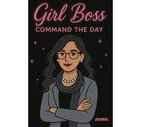 Girl Boss Command the Day