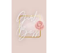 Girl Boss: Goal Getter Edition: A Productivity Journal for Ambitious Women to Set Daily Goals and Crush Their Dreams