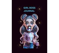 Girl Boss Journal - 250 Pages Lined Notebook: Chic Feminine Writing Journal for Ambitious Women, Entrepreneurs & Dreamers: Stylish Motivational ... Ideas, Gratitude, and Creative Inspiration