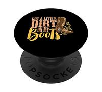 Girl Cowboy I've Got Some Dirt On My Boots PopSockets Swappable PopGrip