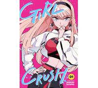 Girl Crush, Vol. 1 : Volume 1