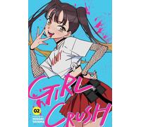 Girl Crush, Vol. 2 : Volume 2