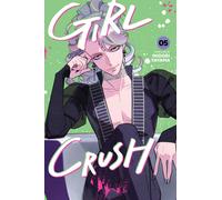 Girl Crush, Vol. 5 : Volume 5
