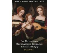 Girl Culture in the Middle Ages and Renaissance: Performance and Pedagogy