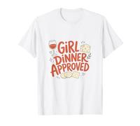 Girl Dinner Approved Funny Snack Lover T-Shirt