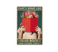 Girl flowers That's What I Do I Read Books And I Know Things Poster, Gift for Book Lovers Poster, Library Decor Vertical Poster,Retro Metal Tin Sign Home Wall Decoration Sign-8x12inch(20x30cm)
