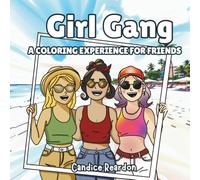 Girl Gang: A Coloring Experience For Friends