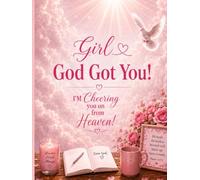 Girl God Got You!: I'm cheering you on from Heaven!