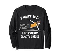 Girl i don't trip i do random gravity checks for women girls Long Sleeve T-Shirt