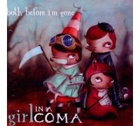 Girl In A Coma - Both Before I'm Gone