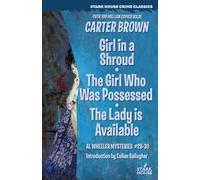 Girl in a Shroud / The Girl Who Was Possessed / The Lady is Available