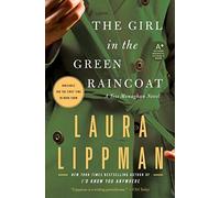 The Girl in the Green Raincoat - Paperback NEW Laura Lippman 2011-01-18
