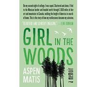 Girl in the Woods: A Memoir