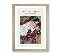 Girl In White Chemise By Ernst Ludwig Kirchner Exhibition Museum Painting Framed Print | A2 Oak Framed Wall Art | Ready to Hang | Modern Historical Picture | Living Room Bedroom Lounge Office