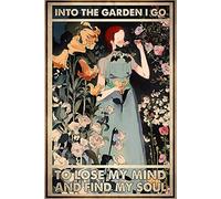 Girl Into The Garden I Go to Lose My Mind and Find My Soul Metal Poster Vintage Metal Tin Sign Decor Gifts for Girls Living Room Decorations 8x12 Inch