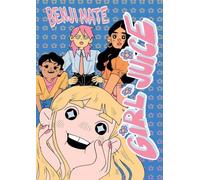 Girl Juice Benji Nate Paperback Drawn and Quarterly Narrative the