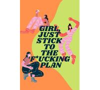 Girl, Just Stick To The F*cking Plan: A Weight Loss tracker & Journal to help you become the best version of yourself! With inspiring thoughts to help you stay motivated!