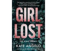Girl Lost: 1 (The King Legacy)