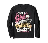 Girl Loves Polish Chickens Crested Hen Long Sleeve T-Shirt
