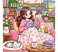 Girl moment: Bold and easy coloring book for adults and teens futuring cute cozy daily activity for relaxation