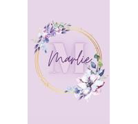 Girl Name Marlie Women Notebook Stationary Supplies for Kids Teens Girls Woman Journal School Notepad 100 Pages White Blank Lined 6x9' Diary Colourful ... Your Creativity Journaling Scrapbooking
