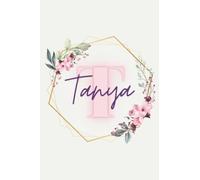 Girl Name Tanya Women Notebook Stationary Supplies for Kids Teens Girls Journal School Notepad 100 Pages White Blank Lined 6x9' Flower Colourful Light Green Adorable Design Gift Present