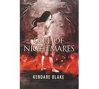 Girl of Nightmares (Anna Dressed in Blood Series) by Kendare Blake (2014-06-17)