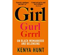 GIRL : On Black Womanhood and Belonging