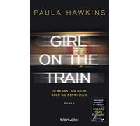 Girl on the Train - Du kennst sie nicht, aber s, Paula-Hawkins, Gohler.