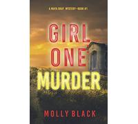 Girl One: Murder (A Maya Gray FBI Suspense Thriller-Book 1)