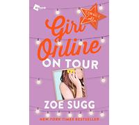 Girl Online: On Tour: The Second Novel by Zoella: The Second Novel by Zoellavolume 2: 02