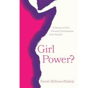 Girl Power?: A History of Girl-Focused Development from Nairobi