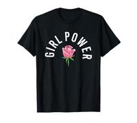 Girl Power Cute Pretty Pink Rose Flower Strong Female Power T-Shirt