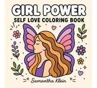 Girl Power | Cute Self Love Coloring Book for Adults and Teens: 40 Empowering Bold & Easy Designs