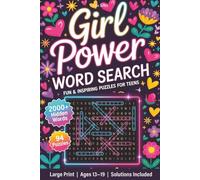 Girl Power Word Search: 94 Fun and Inspiring Puzzles for Teens | 2000+ Hidden Words | Large Print | Keep the Brain Active and the Mind Relaxed (Teen Word Search Challenge Series)