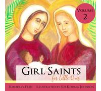 Girl Saints for Little Ones Volume 2 (Little Ones Series)