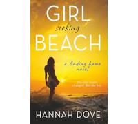 Girl Seeking Beach: A Finding Home Novel