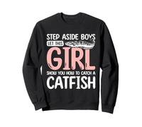 Girl Show How To Catch A Catfish Fishing Angler Catfisherman Sweatshirt